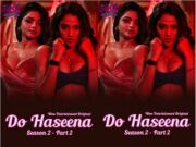 Do Haseena season 2 part 2 Episode 3