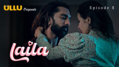 Laila – Part 02 – S01E05 – 2024 – Hindi XXX Hot Web Series – Ullu