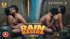 Rain Basera – Part 2 Episode 6