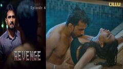 Revenge – S01E04 – 2024 – Hindi Hot Web Series – Ullu